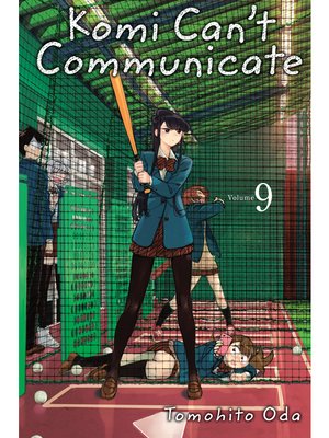 cover image of Komi Can't Communicate, Volume 9